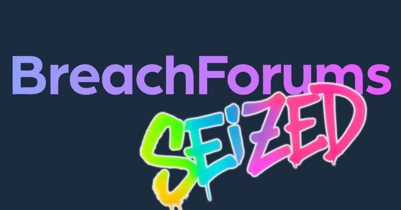 New Security Concerns 2 BreachForums seized, but hackers say they will still leak Salesforce data